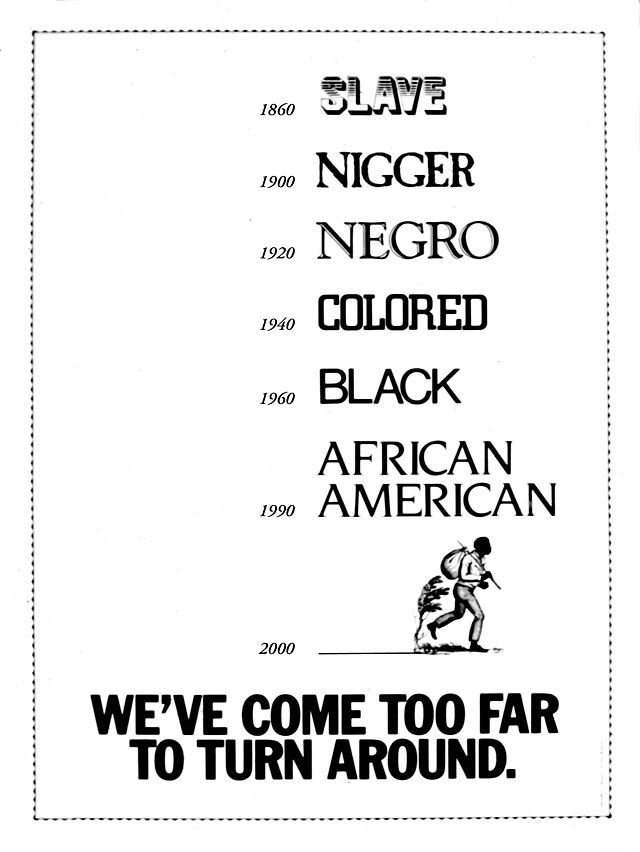 “We’ve Come Too Far To Turn Around” Ad, designer, writer: Archie Boston, 1991 “We’ve Come Too Far To Turn Around” Ad, designer, writer: Archie Boston, 1991