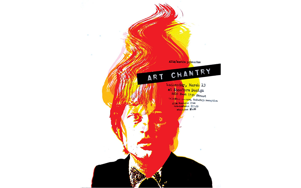Art Chantry, 2004: Poster at AIGA Austin Art Chantry, 2004: Poster at AIGA Austin