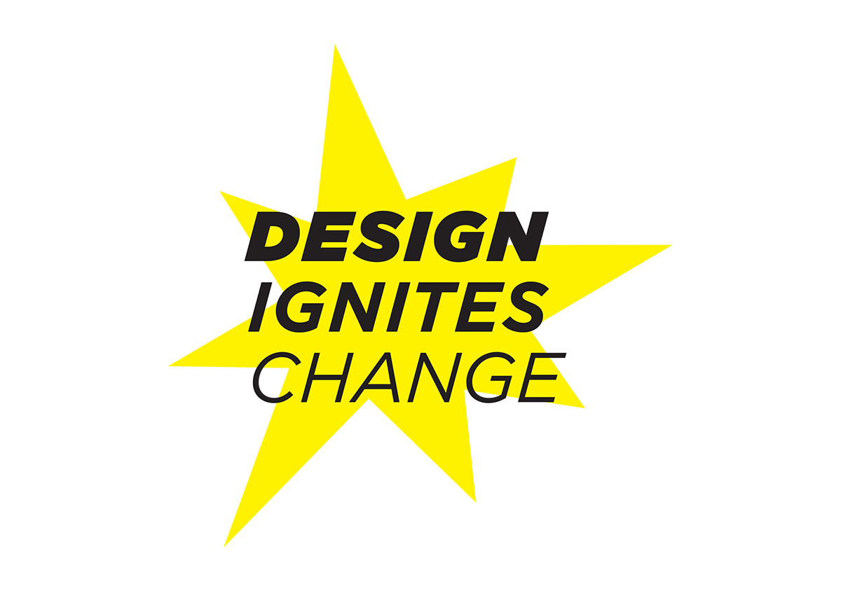 Design Ignites Change Design Ignites Change