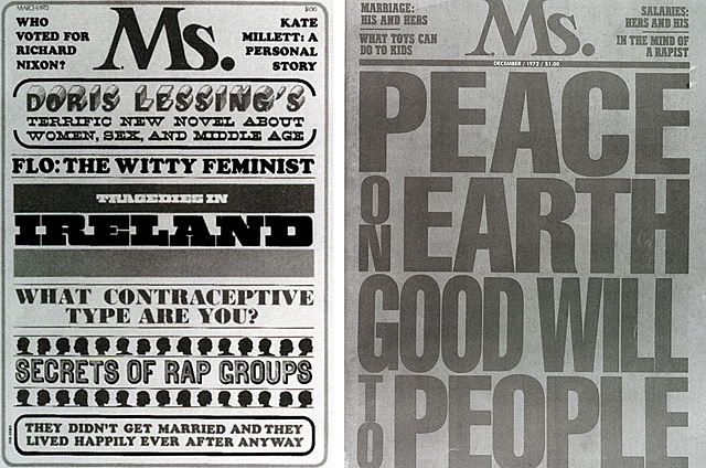(right) Ms. Magazine, March 1973. Art director: Bea Feitler; Designer: Carl Barile. Copyright © 1973. Cortesy of Ms. Magazine. (left) Ms. Magazine, December 1972. Art Direction: Bea Feitler. Copyright © 1972. Courtesy of Ms. Magazine. (right) Ms. Magazine, March 1973. Art director: Bea Feitler; Designer: Carl Barile. Copyright © 1973. Cortesy of Ms. Magazine. (left) Ms. Magazine, December 1972. Art Direction: Bea Feitler. Copyright © 1972. Courtesy of Ms. Magazine.