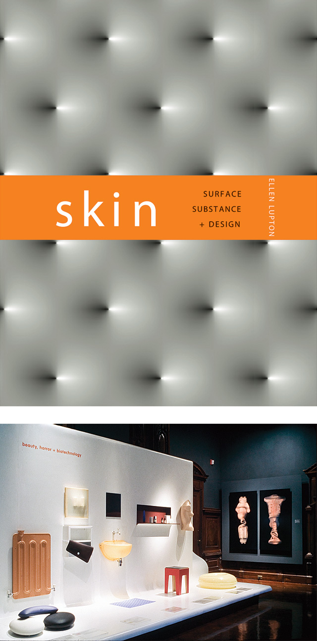 Skin: Surface, Substance + Design Skin: Surface, Substance + Design