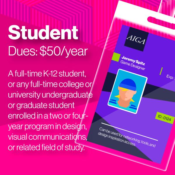 AIGA Student Membership $50/year AIGA Student Membership $50/year