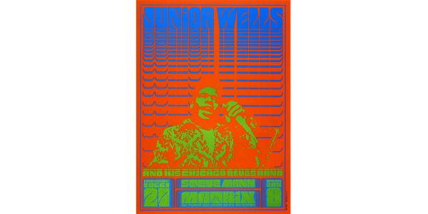 Junior Wells and His Chicago Blues Band, 1966, offset lithography, © Victor Moscoso Junior Wells and His Chicago Blues Band, 1966, offset lithography, © Victor Moscoso